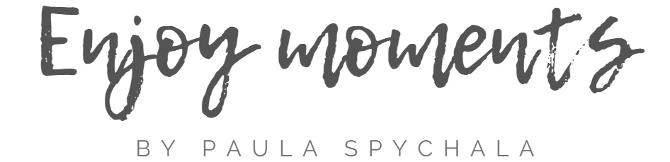 Enjoy moments by Paula Spychala